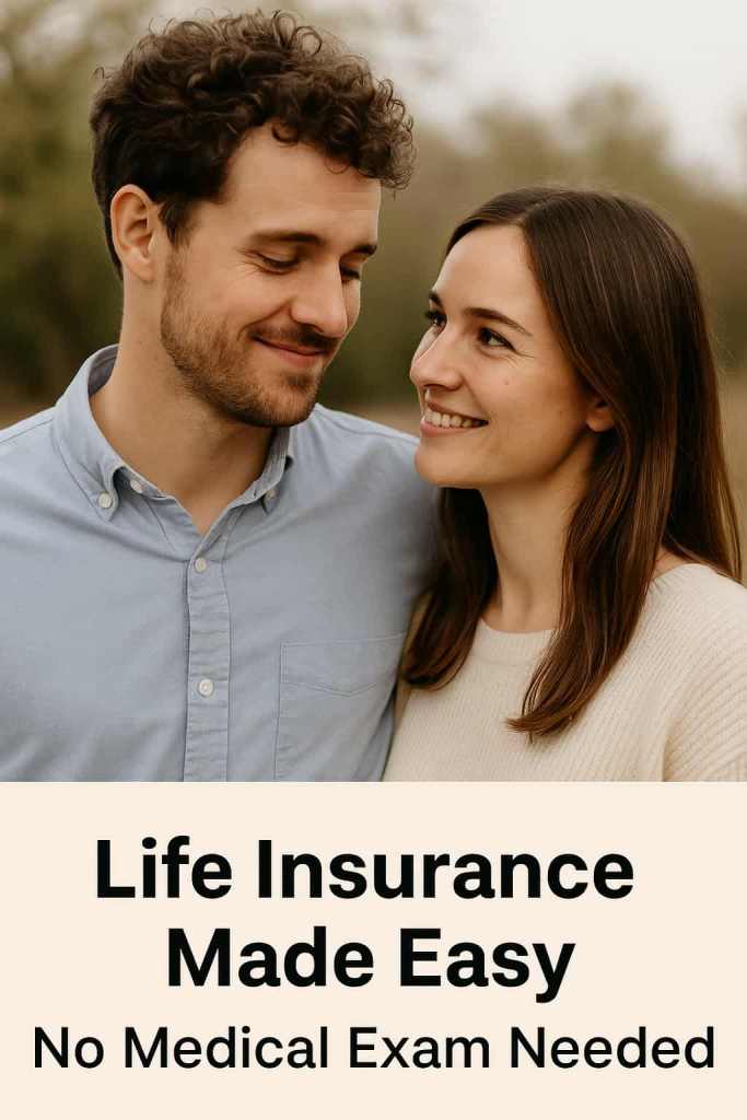 Couple applying online for no medical exam life insurance in 2025 with text Life Insurance Made Easy — No Medical Exam Needed